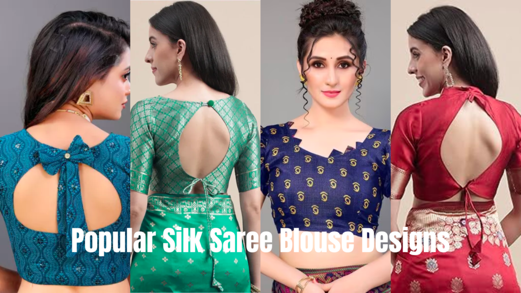 Popular Silk Saree Blouse Designs
