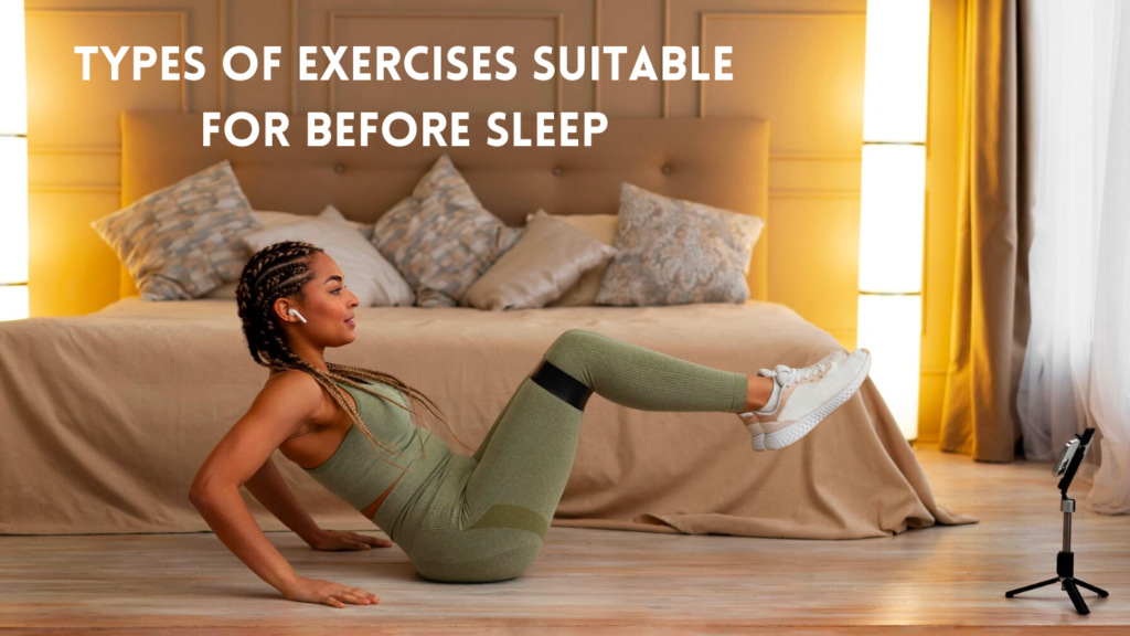 Exercises Before Sleep: A Simple Routine to Promote Relaxation and Better Sleep