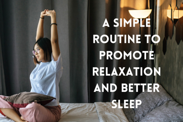 Exercises Before Sleep: A Simple Routine to Promote Relaxation and Better Sleep