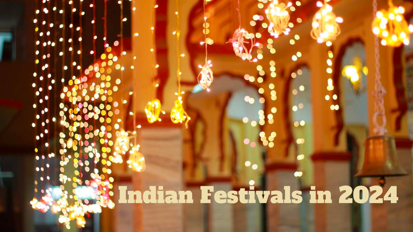 Exploring the list of Indian Festivals in 2024