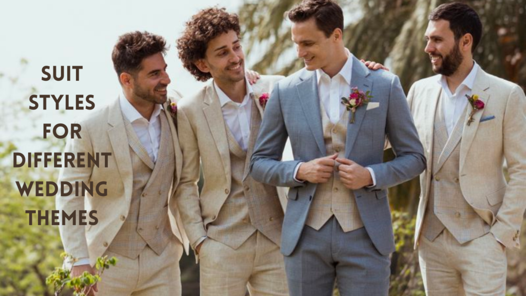 Suit Styles for Different Wedding Themes