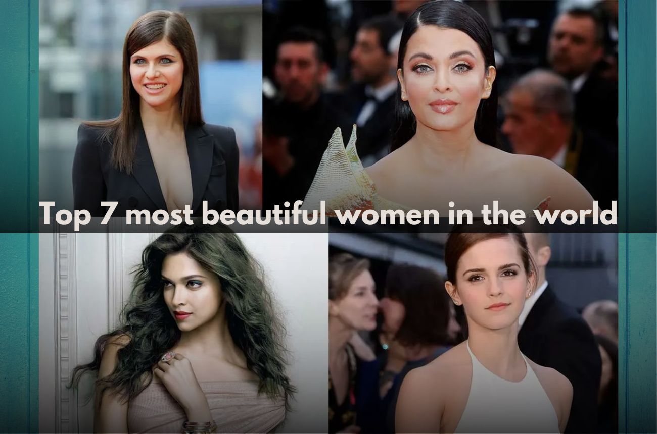 Top 7 most beautiful women in the world