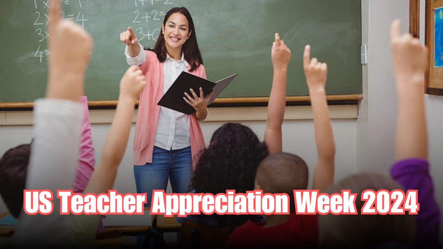 US Teacher Appreciation Week 2024