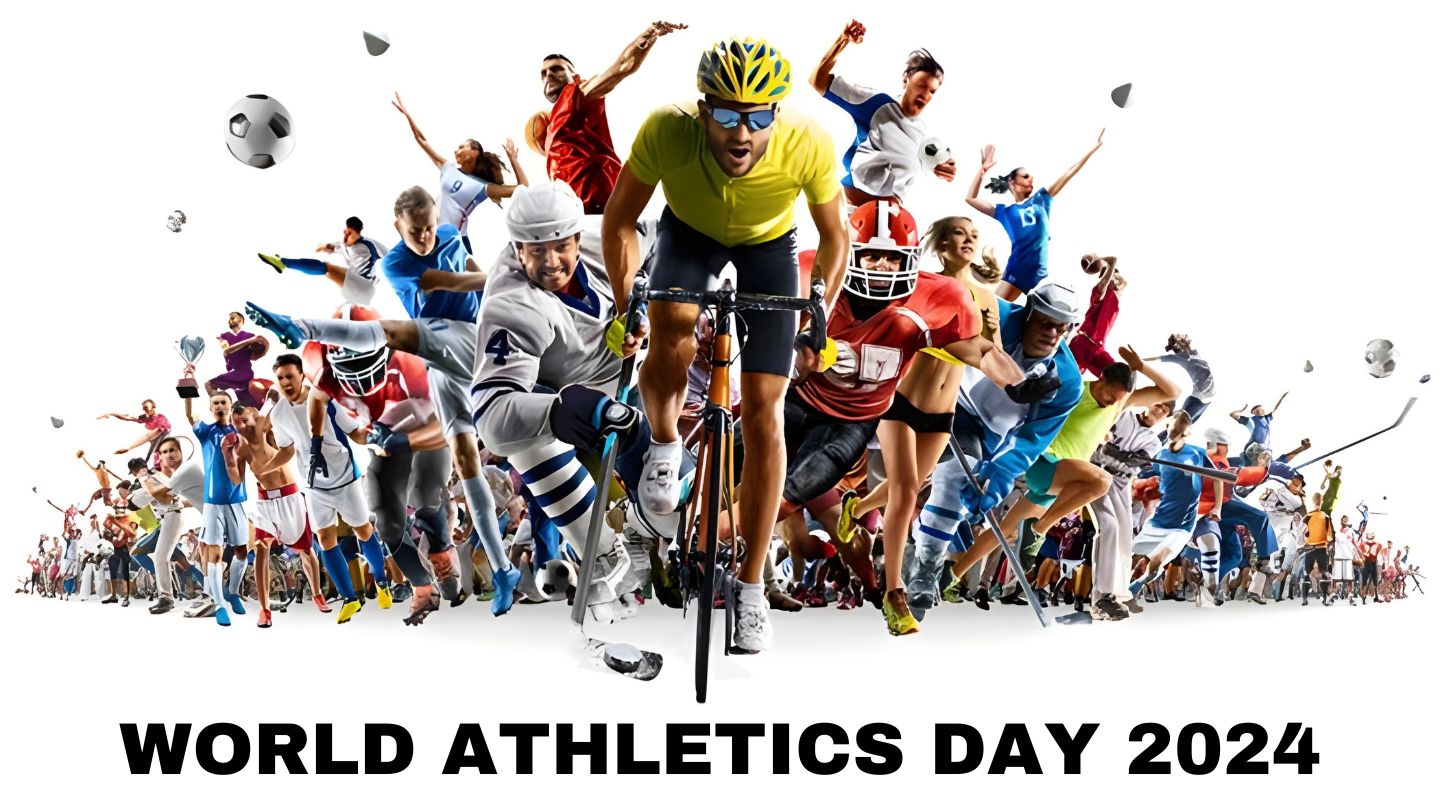 World Athletics Day 2024: Date, History, Objectives , significance