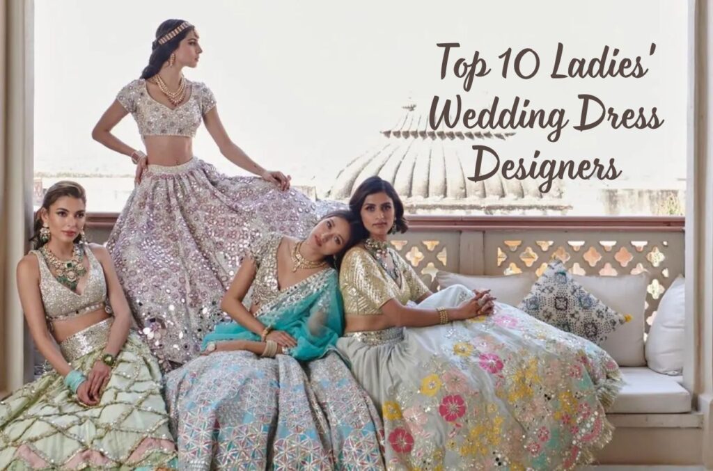 The 10 Best Ladies' Wedding Dresses That Will Make You Feel Like a Queen