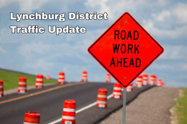 Lynchburg District Traffic Update: Road work scheduled in week of June 17-21
