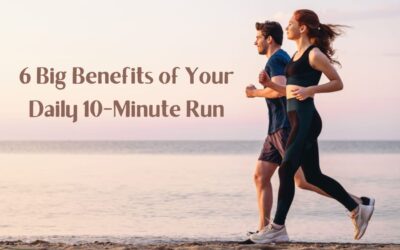 6 Big Benefits of Your Daily 10-Minute Run