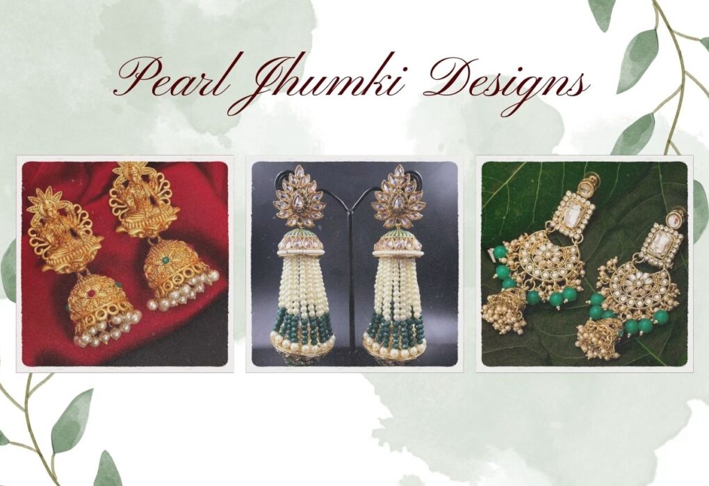 Top 10 Pearl Jhumki Designs for Hariyali Teej 2024: A Perfect Match for Green Sarees and Suits.